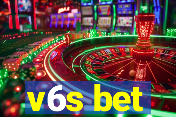 v6s bet